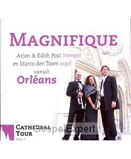 Magnifique / Cathedral Tour met Marco den Toom en Arjan & Edith Post
