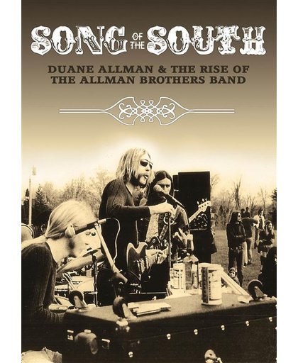 Song of the South: Duane Allman & the Rise of the Allman Brothers
