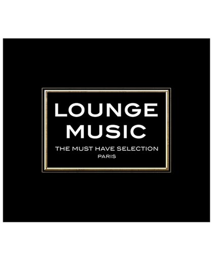 Lounge Music Must Have Selection