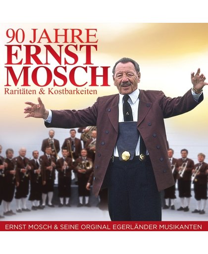 90 Jahre Ernst Mosch - Raritaten & Kostbarkeiten
