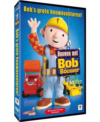 Bob De Bouwer - Bob's Grote Bouwavonturen