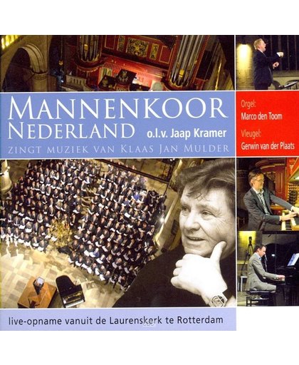 Mannenkoor Nederland, Zingt muziek van Klaas Jan Mulder