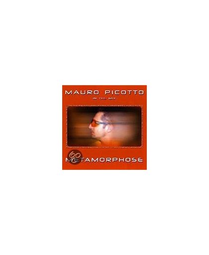 Metamorphose: Mauro Picotto In The Mix