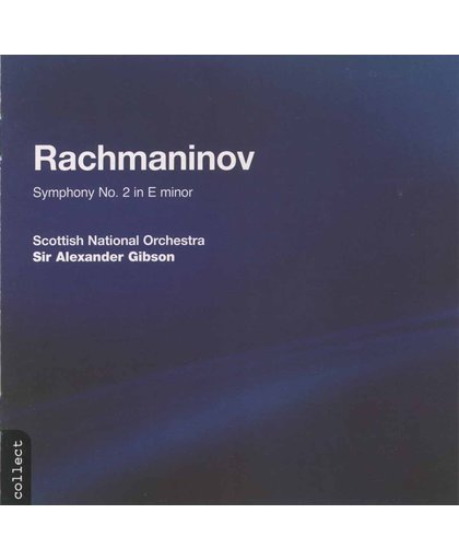 Rachmaninov: Symphony no 2 / Sir Alexander Gibson, Royal Scottish NO