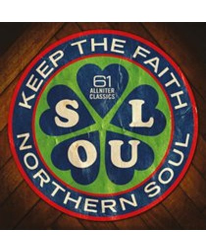 The Northern Soul Generation: Keep the Faith