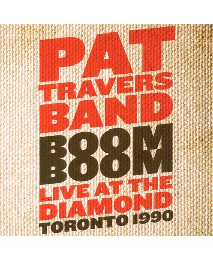 Boom Boom Live At The Diamond Toronto 1990