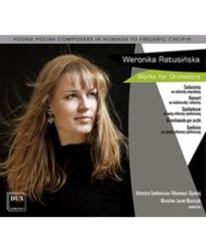 Ratusinska: Homage To Chopin - Works For Orchestra