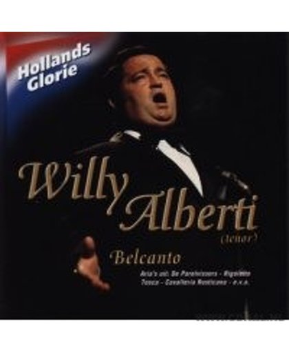 Willy - Belcanto Alberti - Hollands Glorie