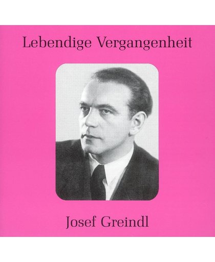 Lebendige Vergangenheit: Josef Greindl