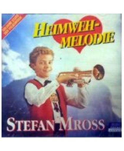 Stefan Mross - Heimweh-Melodie