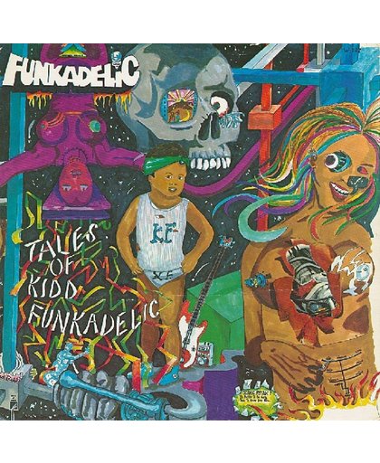 Tales Of Kidd Funkadelic