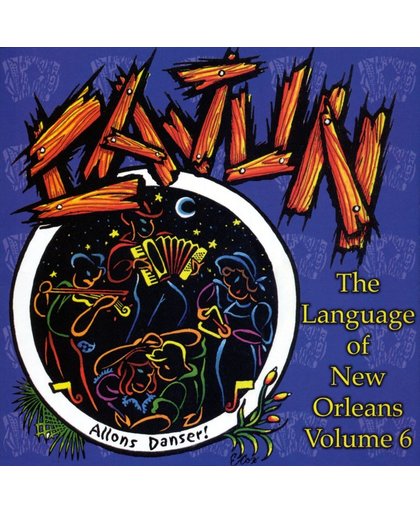 The Language of New Orleans, Vol. 6: Cajun