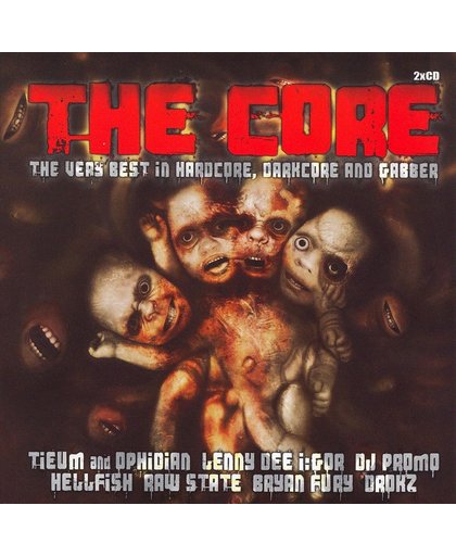 The Core: The Very Best in Hardcore, Darkcore and Gabber