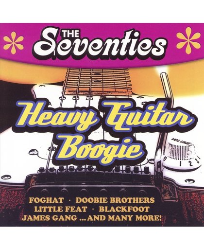 The Seventies: Heavy Guitar Boogie