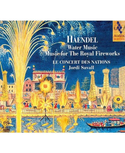 Water Music / Music For The Royal Fireworks / Savall