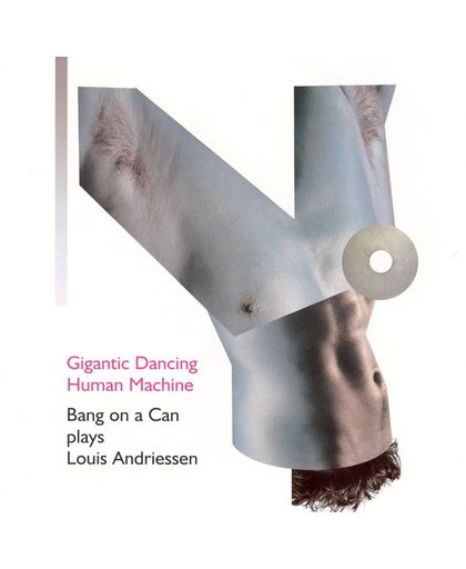 Andriessen: Gigantic Dancing