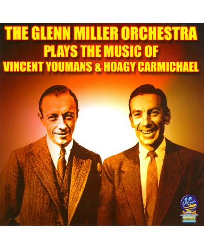 Glenn Miller Plays Hoagy Carmichael and Vincent Youmans