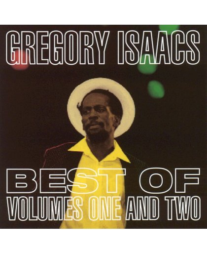 Best Of Gregory Isaacs, Vol. 1 & 2