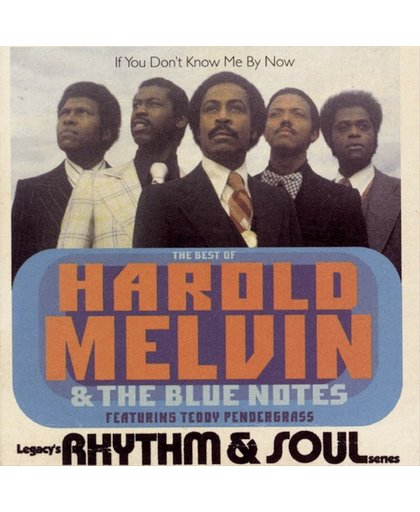 If You Don't Know Me by Now: The Best of Harold Melvin & the Blue Notes