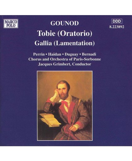 Gounod: Tobie, Gallia / Grimbert, Perrin, Haidan, et al