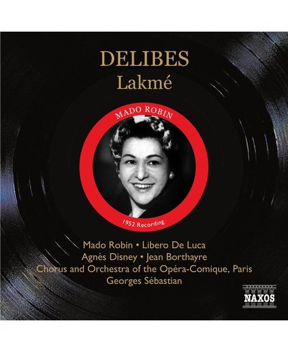 Delibes: Lakme (Robin, Disney,