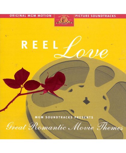 Reel Love: MGM Soundtracks Presents Great Romantic Movie Themes