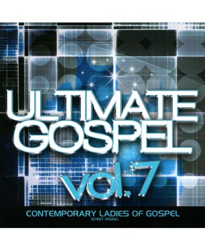 Ultimate Gospel, Vol. 7: Contemporary Ladies of Gospel