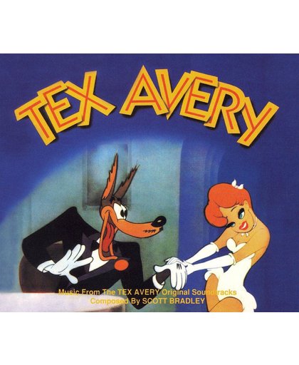 Tex Avery: Music from the Tex Avery Original Soundtracks