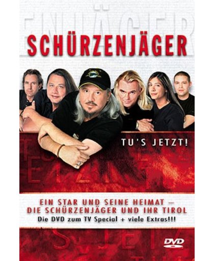 Schurzenjager - Tu's Jetzt