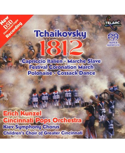 Tchaikovsky: 1812 Overture, Marche Slave, etc /Kunzel, et al