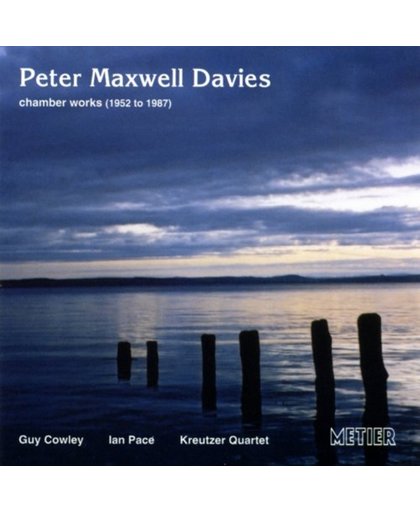 Maxwell Davies: Chamber Music