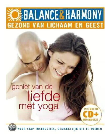 Balance & Harmony: Geniet Van De Liefde