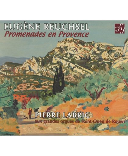 Eug&egrave;ne Reuchsel: Promenades En Provence
