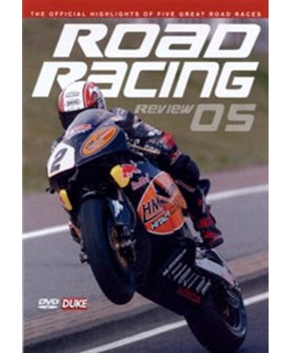 Road Racing Review 2005 - Road Racing Review 2005