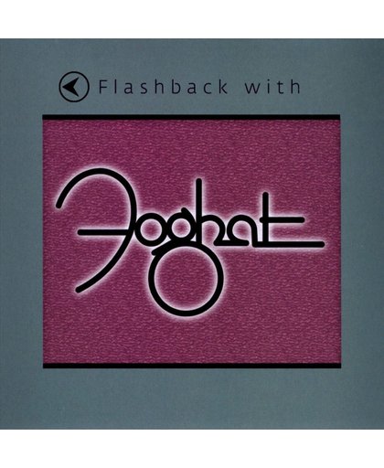 Flashback with Foghat