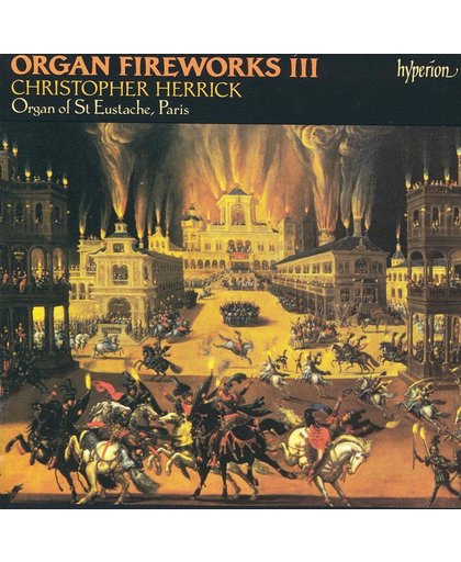 Organ Fireworks Vol 3 - Lemarc, Dupre et al / Herrick