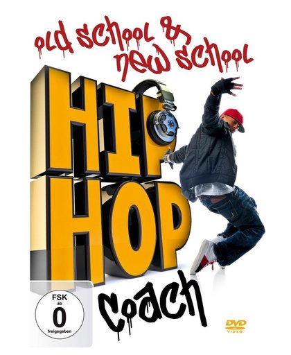 Hip Hop Coach: Old School & Ne