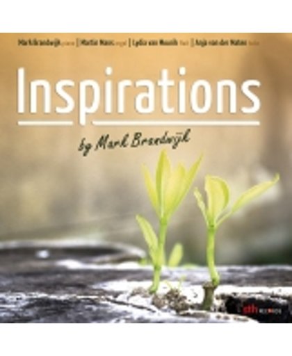 Inspirations by Mark Brandwijk (Piano, Orgel, Fluit, Hobo begeleiden geestelijke instrumentale liederen)