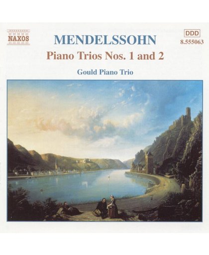 Mendelssohn: Piano Trios nos 1 & 2 / Gould Piano Trio