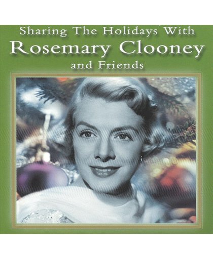 Sharing the Holidays with Rosemary Clooney & Friends