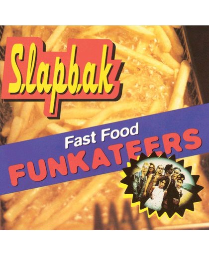 Fast Food Funkateers
