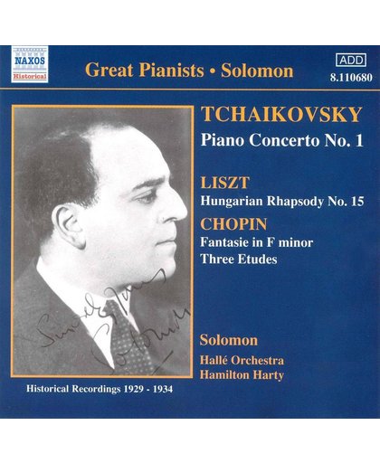 Great Pianists - Solomon - Tchaikovsky: Piano Concerto no 1 etc