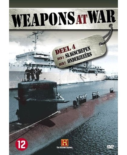 Weapons At War - Deel 4 Slagschepen En Onderzeeërs