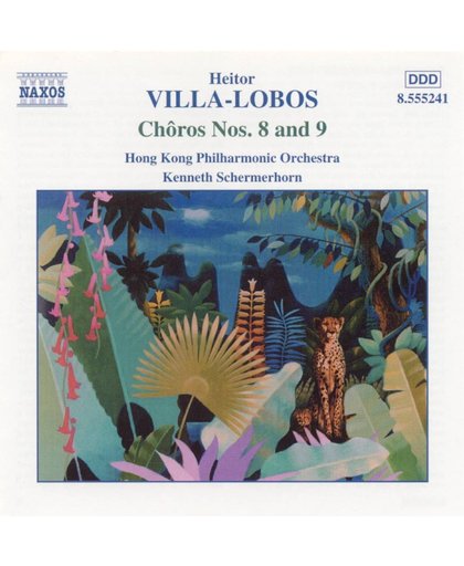 Villa-Lobos: Choros nos 8 & 9 / Kenneth Schermerhorn, Hong Kong Philharmonic