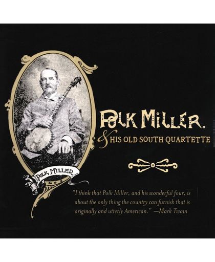Polk Miller & His Old  South Quartette