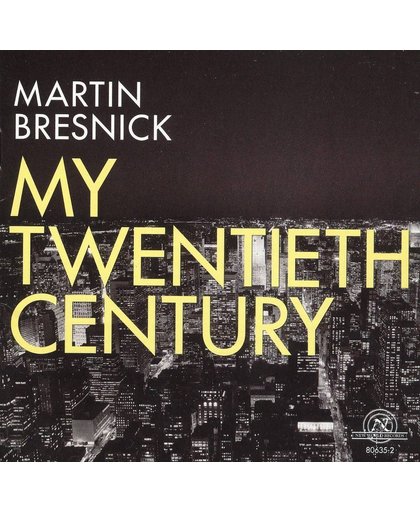 Bresnick: My Twentieth Century