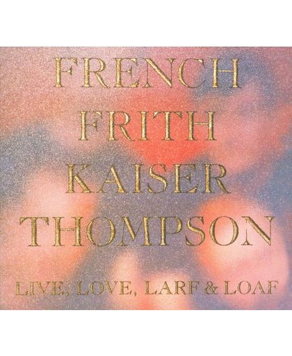 Live, Love, Larf & Laof