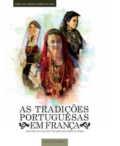 As Tradicoes Portuguesas En Franca