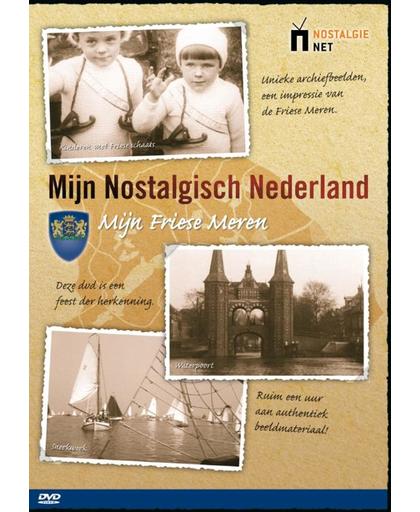 Mijn Nostalgisch Nederland - Mijn Friese Meren