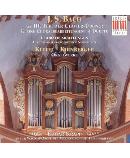 Bach, Kirnberger and Kittel: Organ Works